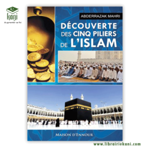 DECOUVERTE DES 5 PILIERS DE L'ISLAM