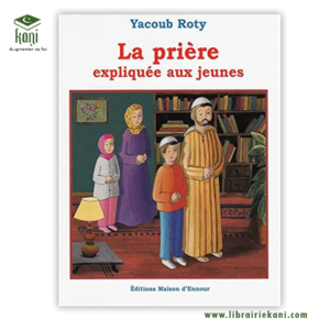 LA PRIERE EXPLIQUEE AUX JEUNES – Image 1