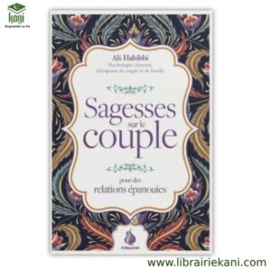 SAGESSES SUR LE COUPLE : POUR DES RELATIONS EPANOUIES – Image 1
