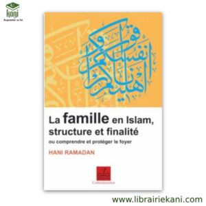 LA FAMILLE EN ISLAM : STRUCTURE ET FINALITES – Image 1