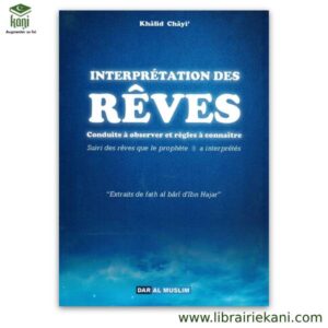 INTERPRETATION DES REVES CONDUITES A OBSERVER ET REGLES A CONNAITRE