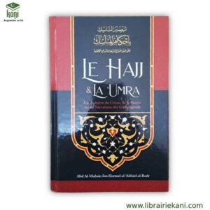 LE HAJJ ET LA UMRA (A LA LUMIERE DU CORAN, DE LA SUUNA ET DES NARRATIONS DES COMPAGNONS – Image 1