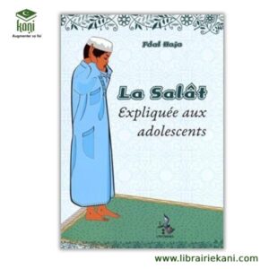 LA SALAT EXPPLIQUEE AUX ADOLECENTS
