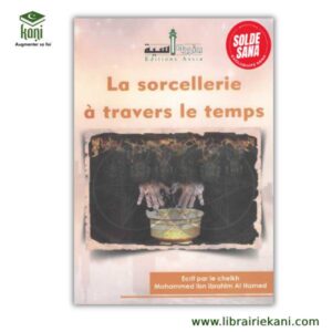 LA SORCELLERIE À TRAVERS LE TEMPS