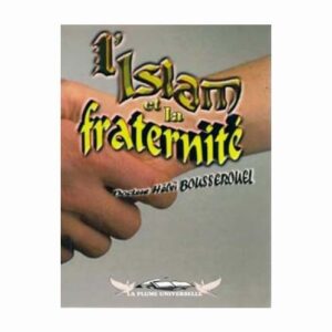 L'ISLAM ET LA FRATERNITE