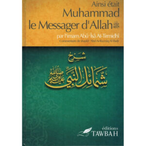 AINSI ETAIT MUHAMMAD LE MESSAGER D'ALLAH (saw) IMAM ABU ISA – Image 1