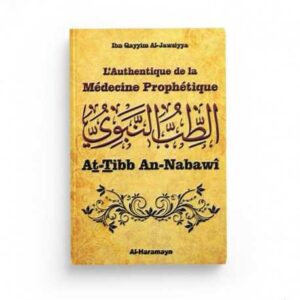 L'AUTHENTIQUE DE LA MEDECINE PROPHETIQUE (AT-TIBB AN-NABAWI) – Image 1