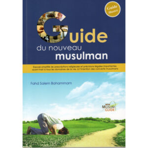 LE GUIDE DU NOUVEAU MUSULMAN – Image 1