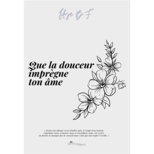 QUE LA DOUCEUR IMPREGNE TON AME – Image 1