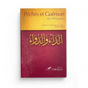 PÉCHÉS ET GUÉRISON - IBN AL QAYYIM- EDITIONS TAWBAH – Image 1