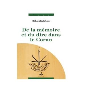 De La Mémoire Et Du Dire Dans Le Coran – Image 1